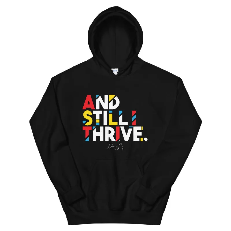 And Still I Thrive Pullover Hoodie Hoodie with Hem Embroidery Detailed Premium