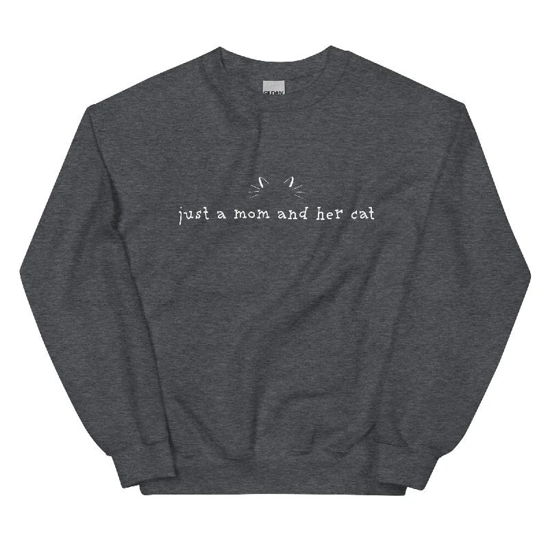 Just A Mom & Her Cat Crewneck Sweatshirt Hoodie with Hem Detail Decorative Unique